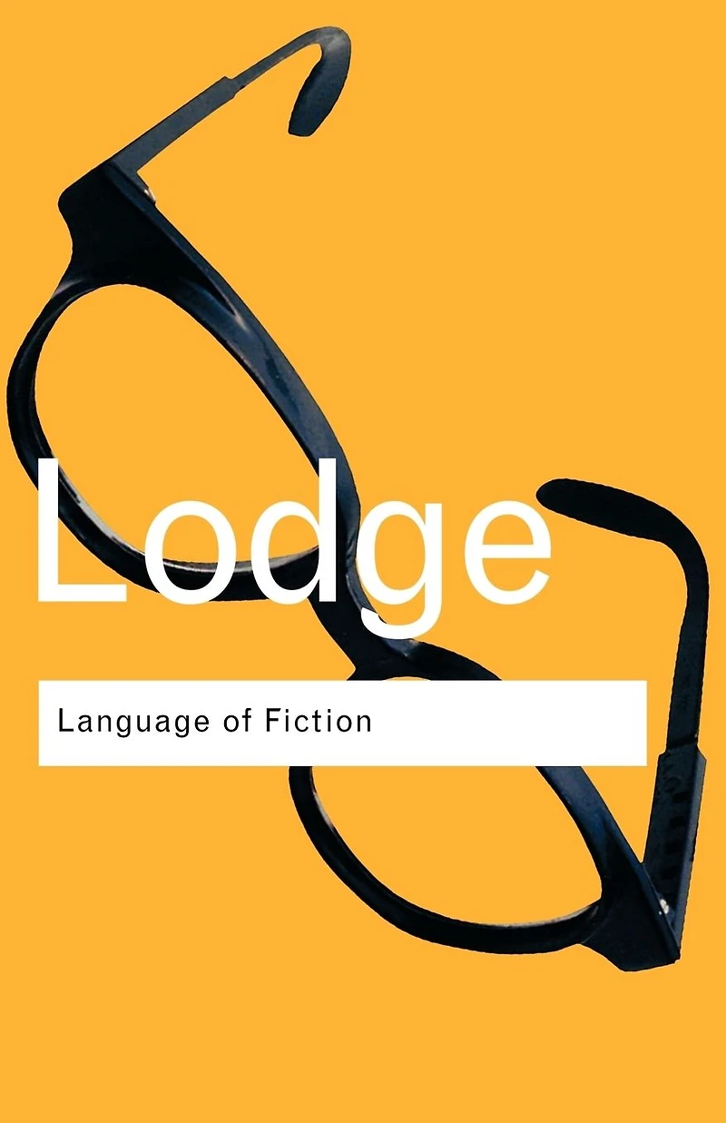 Language of Fiction: Essays criticism and verbal analysis the English novel