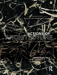 Actions of Architecture: Architects and Creative Users
