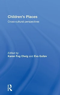 Children's Places: Cross-Cultural Perspectives
