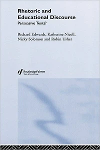 Rhetoric and Educational Discourse: Persuasive Texts