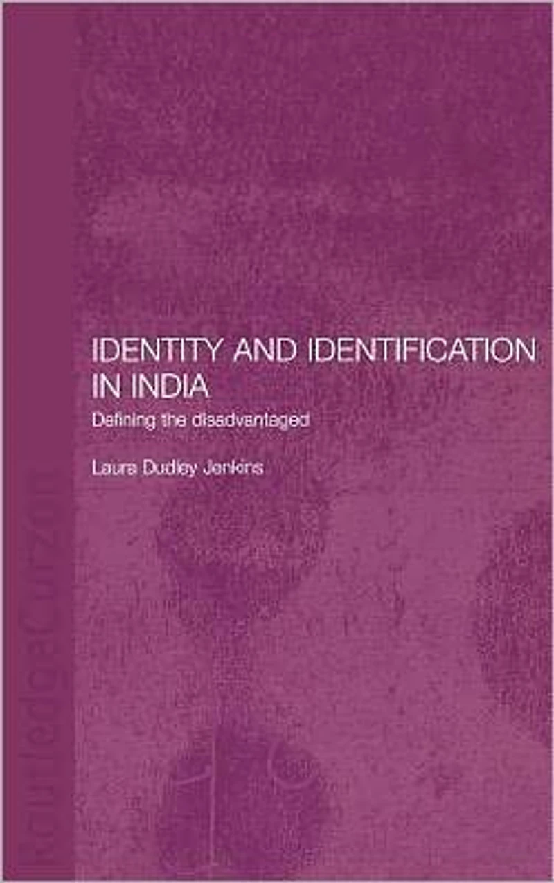 Identity and Identification India: Defining the Disadvantaged