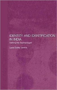 Identity and Identification India: Defining the Disadvantaged