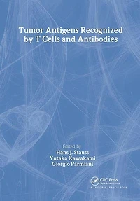 Tumor Antigens Recognized by T Cells and Antibodies