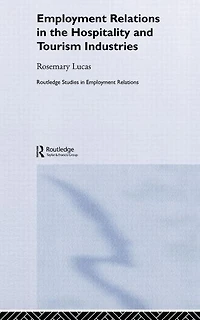 Employment Relations the Hospitality and Tourism Industries