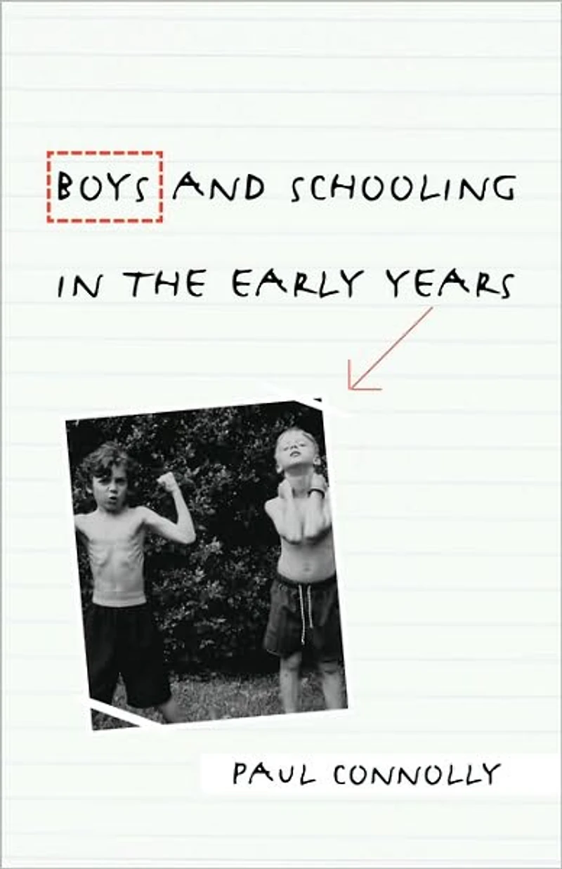Boys and Schooling the Early Years