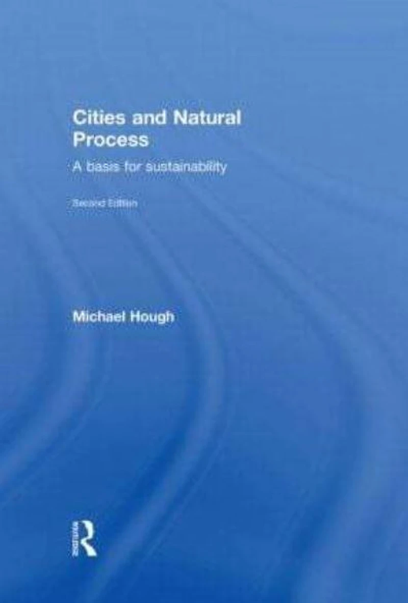 Cities and Natural Process: A Basis for Sustainability