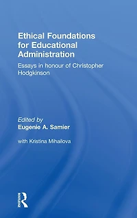 Ethical Foundations for Educational Administration