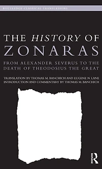 the History of Zonaras: From Alexander Severus to Death Theodosius Great