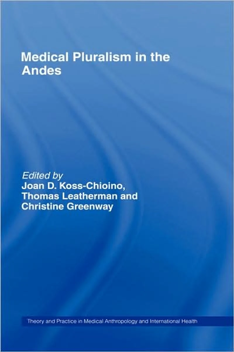 Medical Pluralism the Andes