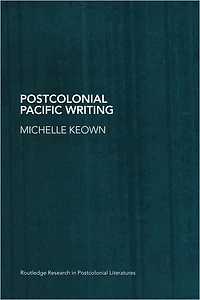 Postcolonial Pacific Writing: Representations of the Body