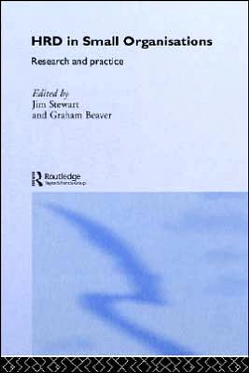 Human Resource Development Small Organisations: Research and Practice