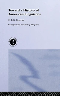 Toward a History of American Linguistics