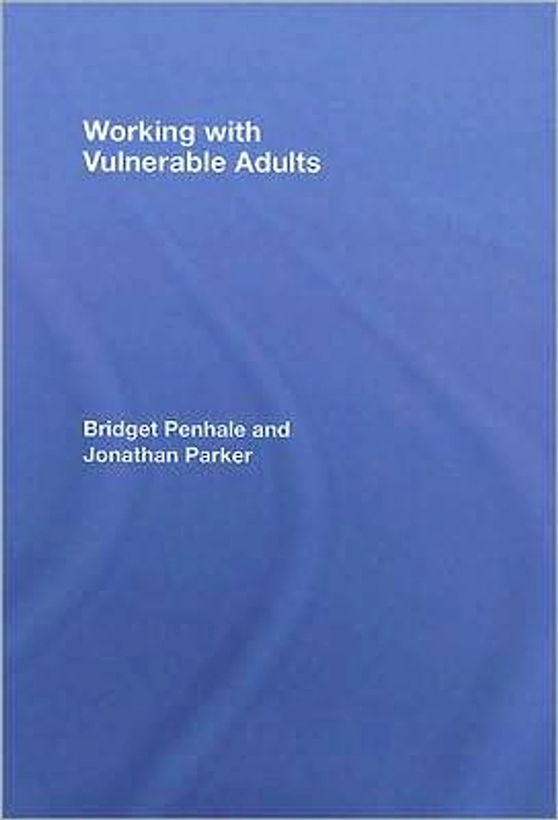 Working with Vulnerable Adults