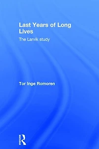 Last Years of Long Lives: The Larvik Study
