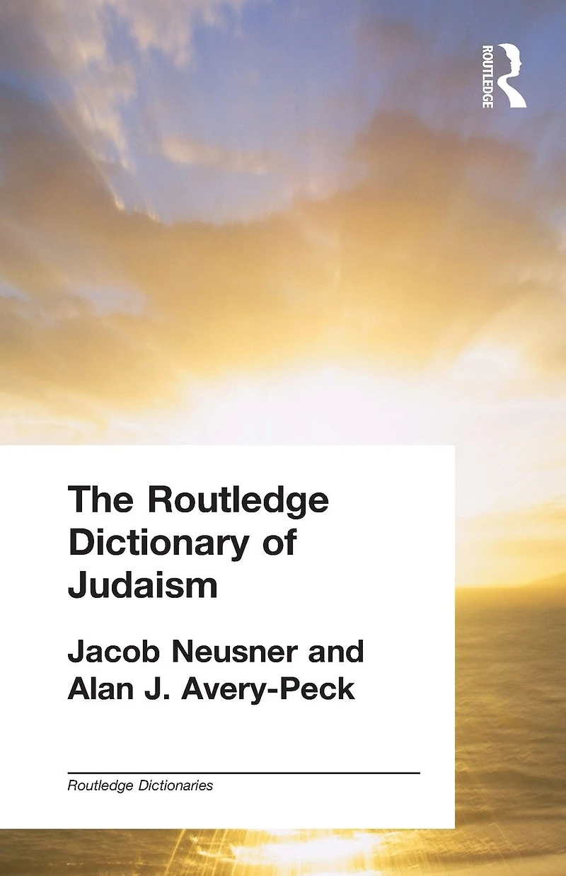 The Routledge Dictionary of Judaism