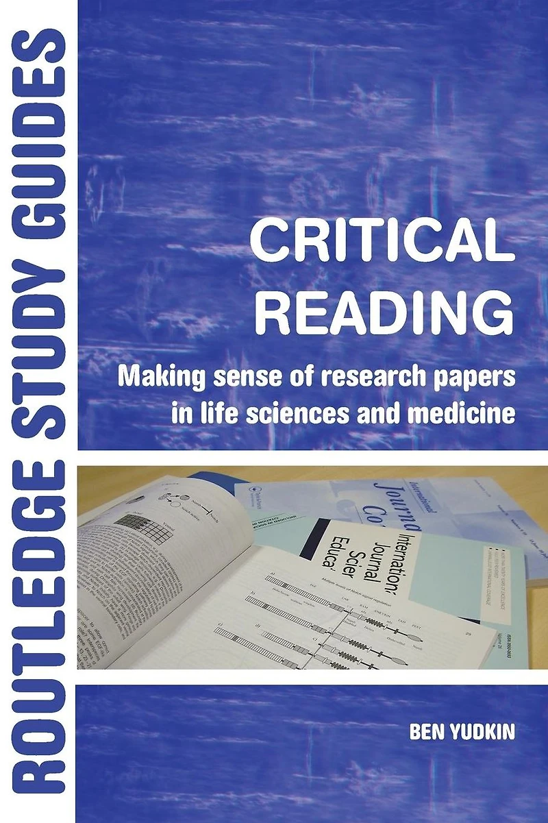 Critical Reading: Making Sense of Research Papers Life Sciences and Medicine