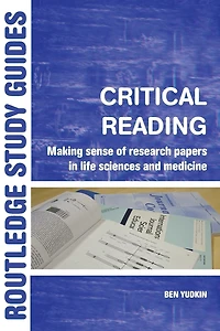 Critical Reading: Making Sense of Research Papers Life Sciences and Medicine