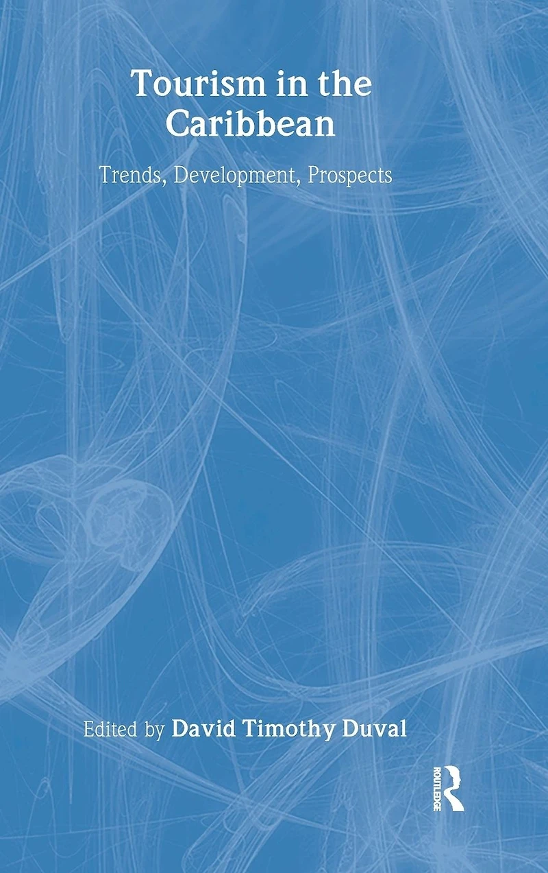 Tourism the Caribbean: Trends, Development, Prospects