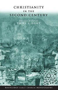Christianity The Second Century: Case of Tatian
