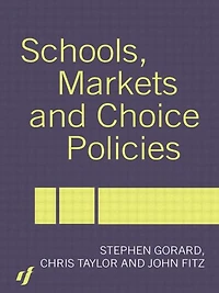 Schools, Markets and Choice Policies