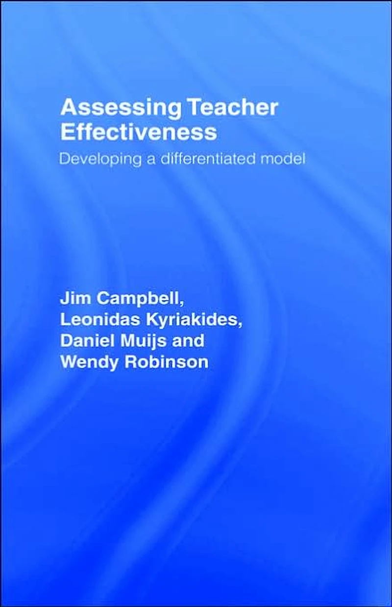 Assessing Teacher Effectiveness: Different models