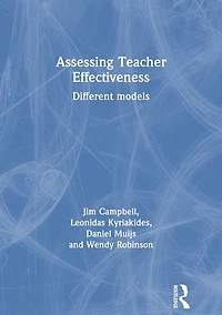 Assessing Teacher Effectiveness: Different models