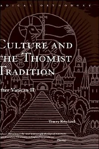 Culture and the Thomist Tradition: After Vatican II