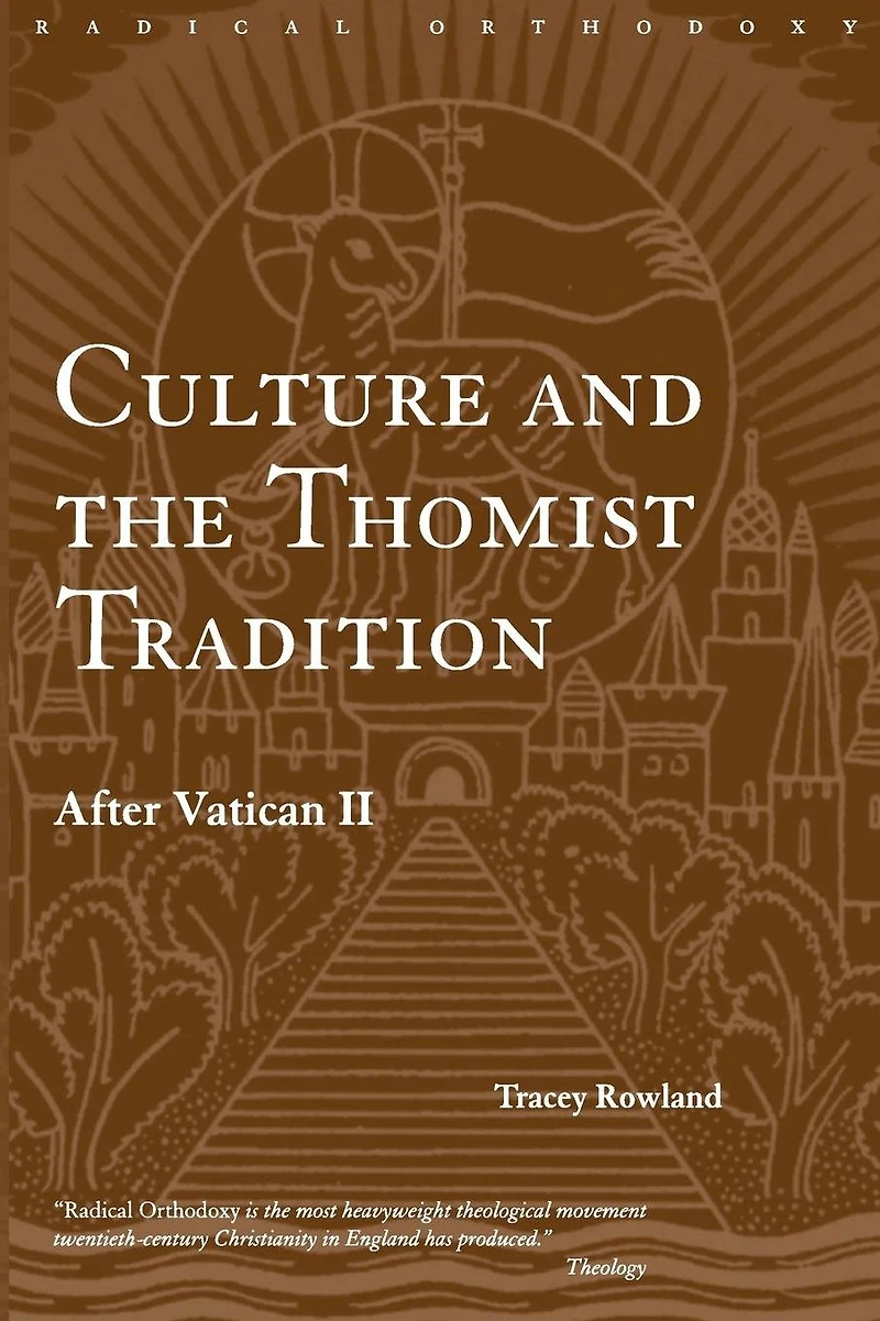 Culture and the Thomist Tradition: After Vatican II