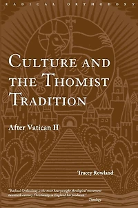 Culture and the Thomist Tradition: After Vatican II