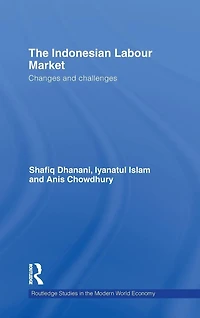 The Indonesian Labour Market: Changes and challenges