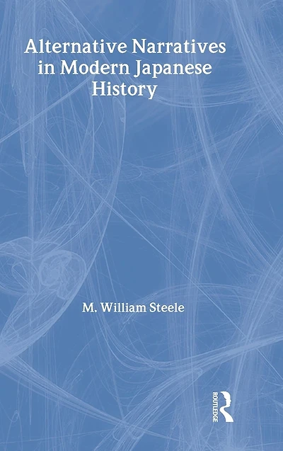 Alternative Narratives Modern Japanese History