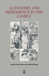 Autonomy and Dependence the Family: Turkey Sweden Critical Perspective
