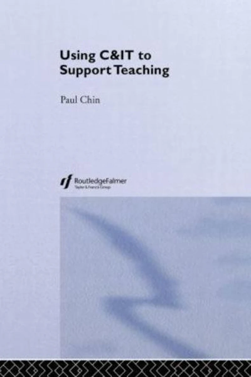 Using C&IT to Support Teaching