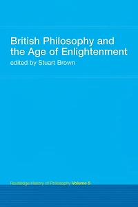 British Philosophy and the Age of Enlightenment: Routledge History Volume 5