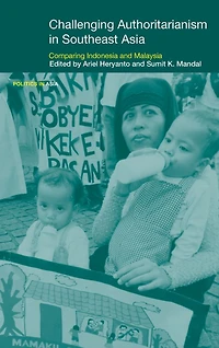 Challenging Authoritarianism Southeast Asia: Comparing Indonesia and Malaysia
