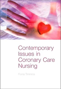 Contemporary Issues in Coronary Care Nursing