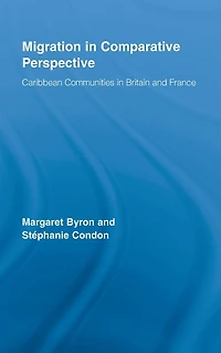 Migration Comparative Perspective: Caribbean Communities Britain and France