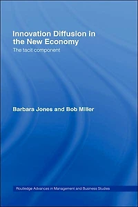Innovation Diffusion The New Economy: Tacit Component