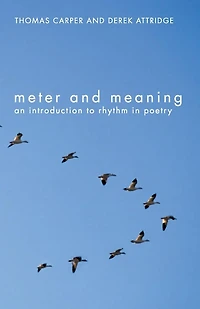 Meter and Meaning: An Introduction to Rhythm Poetry