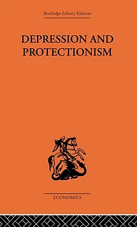 Depression & Protectionism: Britain Between the Wars