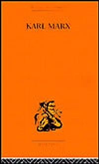 Karl Marx: The Story of His Life