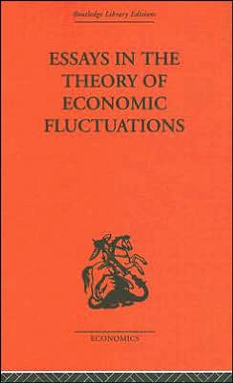 Essays the Theory of Economic Fluctuations