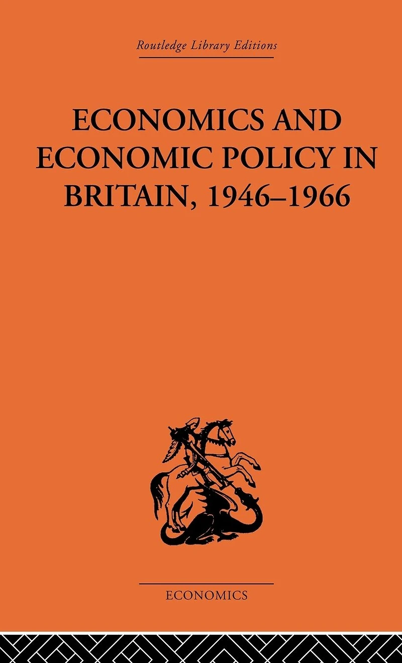 Economics and Economic Policy Britain