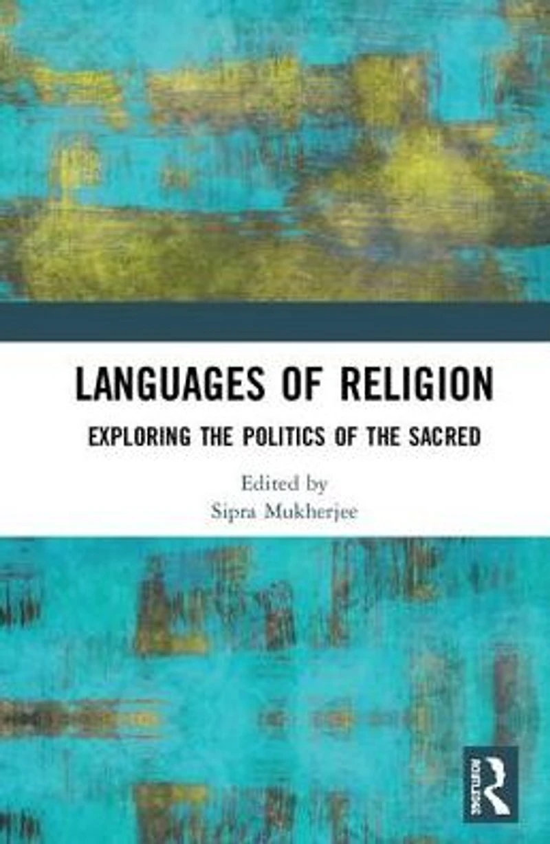 the Languages of Religion: Exploring Politics Sacred