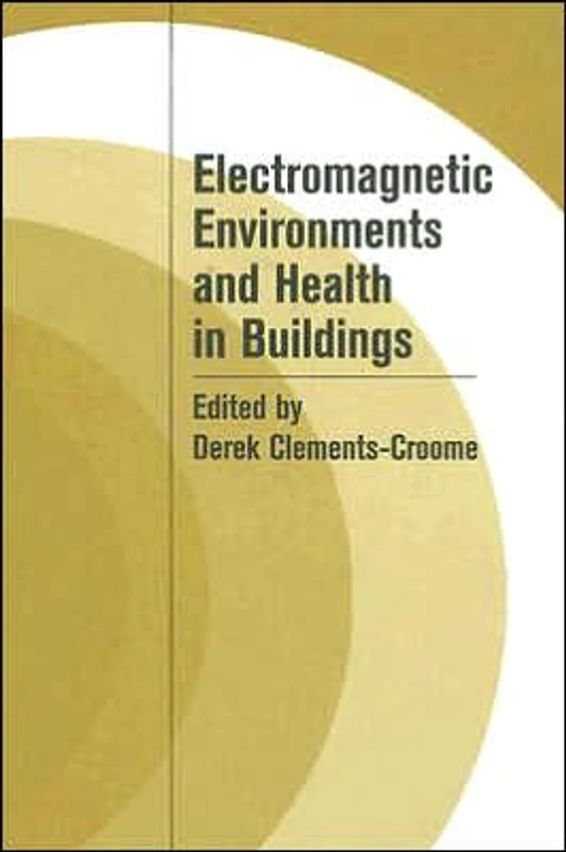 Electromagnetic Environments and Health Buildings