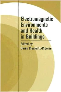 Electromagnetic Environments and Health Buildings