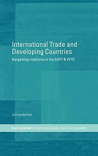 International Trade and Developing Countries: Bargaining Coalitions GATT WTO