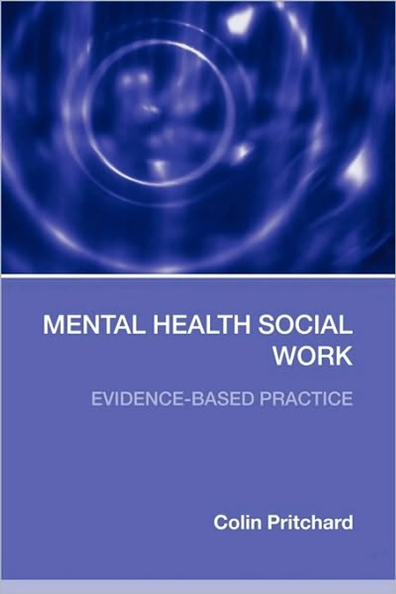 Mental Health Social Work: Evidence-Based Practice