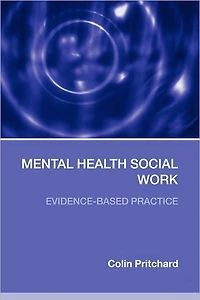 Mental Health Social Work: Evidence-Based Practice