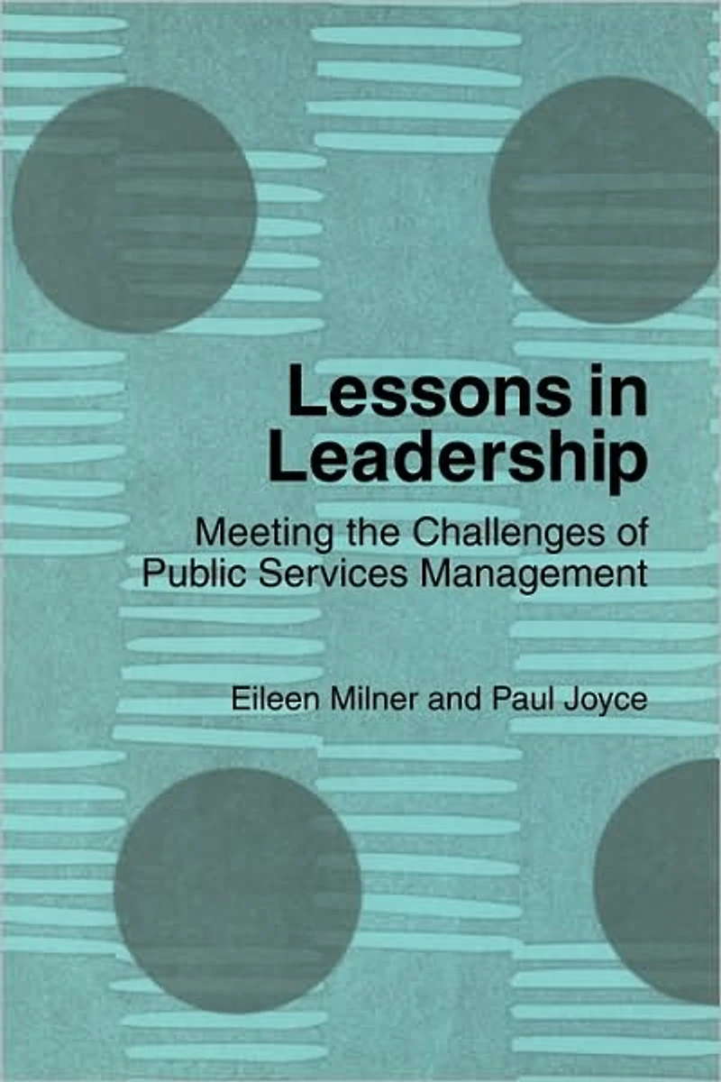 Lessons Leadership: Meeting the Challenges of Public Service Management